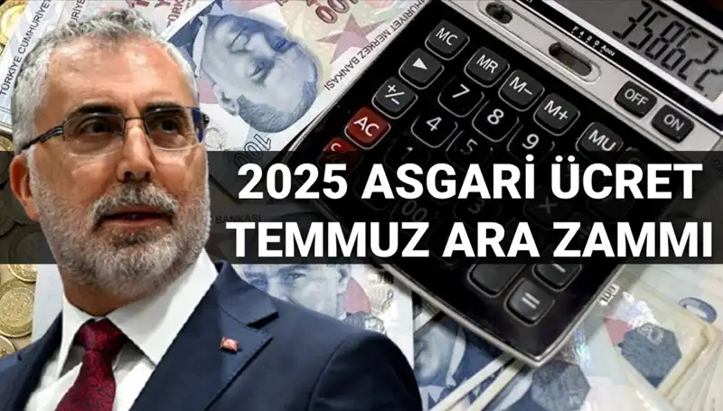 Asgari Ücret Temmuz Ara Zammı: Bakan Işıkhan'dan Son Gelişmeler!