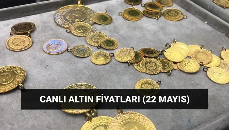 22 Mayıs Altın Fiyatları: Çeyrek ve Gram Altın Hakkında Son Gelişmeler