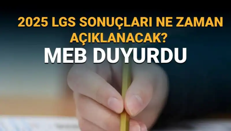 2025 LGS Sonuçları Açıklanma Tarihi ve Süreci Hakkında Her Şey