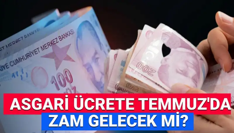 Temmuz’da Asgari Ücrette Ara Zam Gerçekleşecek mi? Tüm Ayrıntılar Burada!