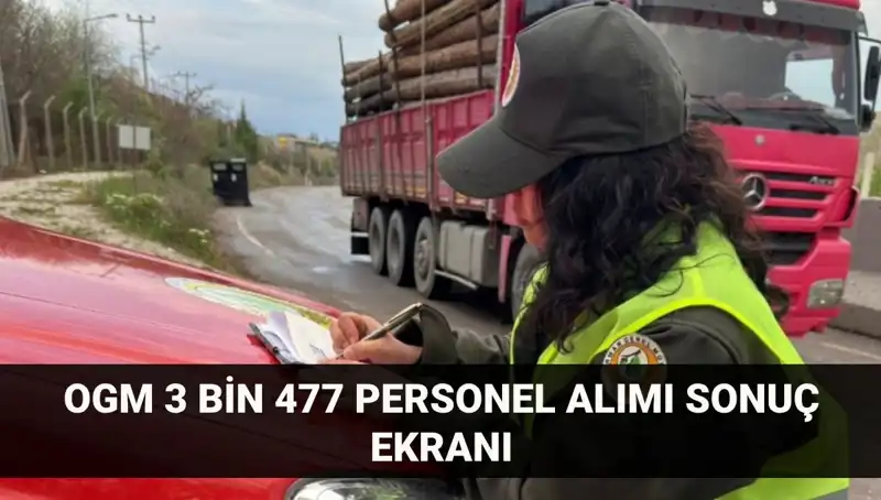 Orman Genel Müdürlüğü 2025 Personel Alımı Sonuçları Ne Zaman Açıklanacak?