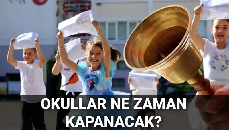Okullar Ne Zaman Kapanacak? Yaz Tatili İçin Beklenen Tarihler Açıklandı!