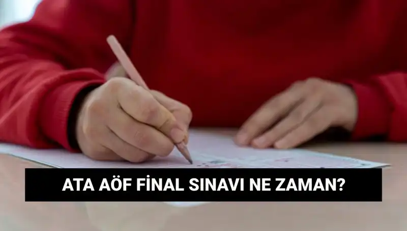 ATA AÖF Final Sınav Tarihleri ve Sınav Yerleri Açıklandı!